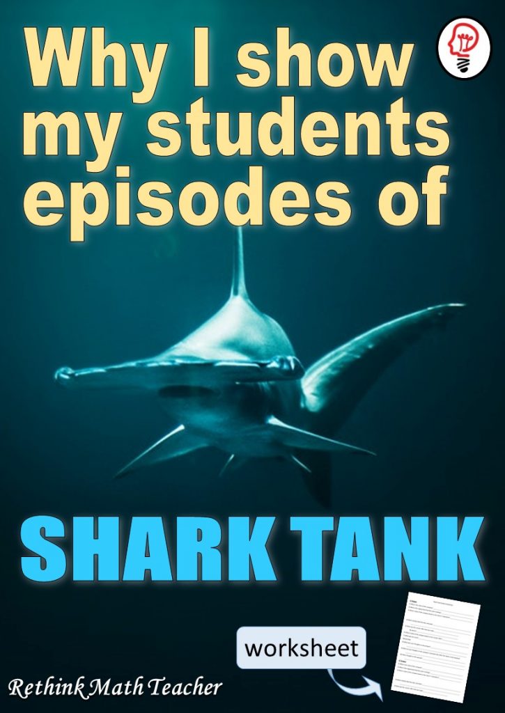 Why I love Showing Shark Tank to My Students - RETHINK Math