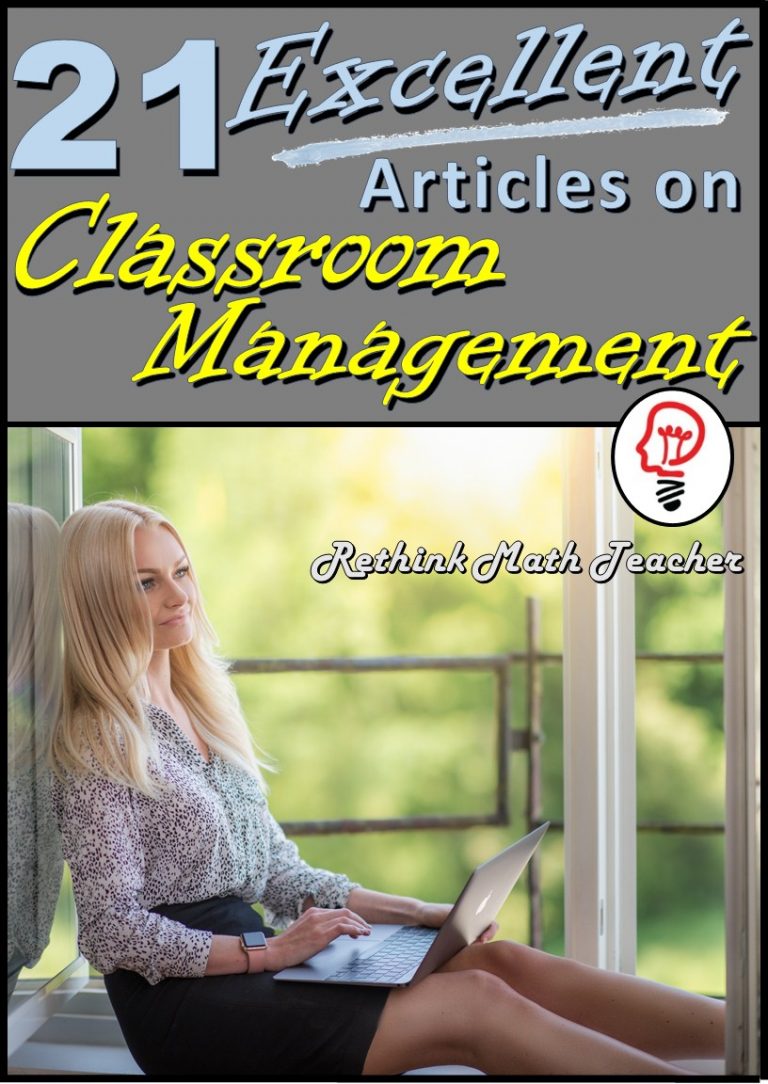 21 Excellent Articles On Classroom Management - RETHINK Math Teacher