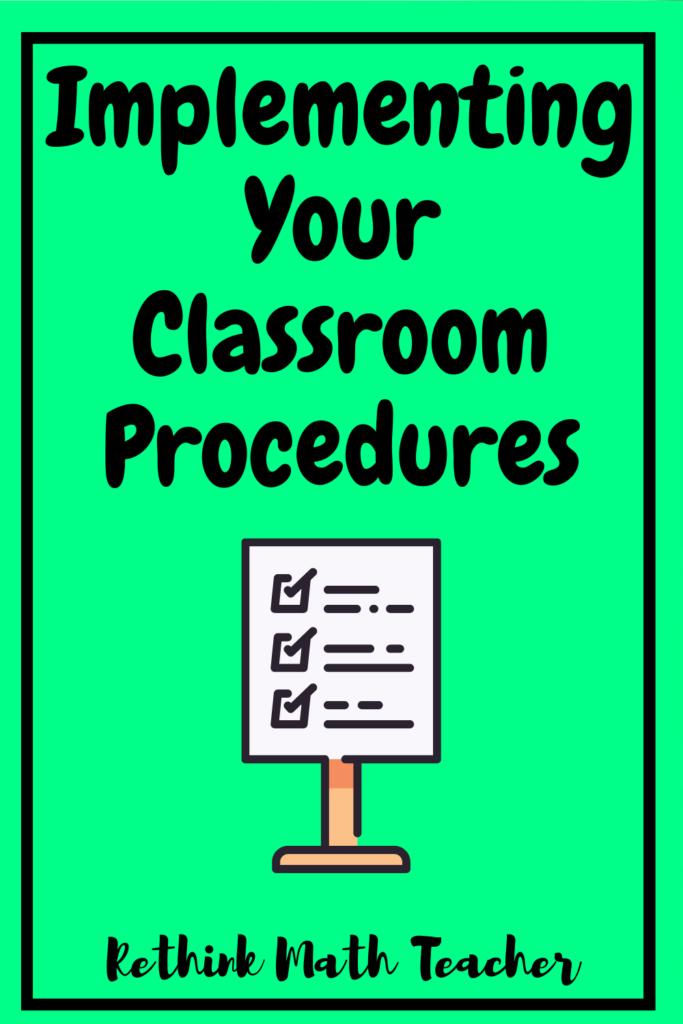 Implementing Your Procedures - RETHINK Math Teacher